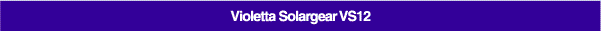 Violetta Solargear VS12